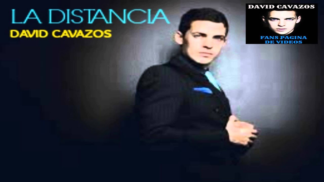 LA DISTANCIA - DAVID CAVAZOS