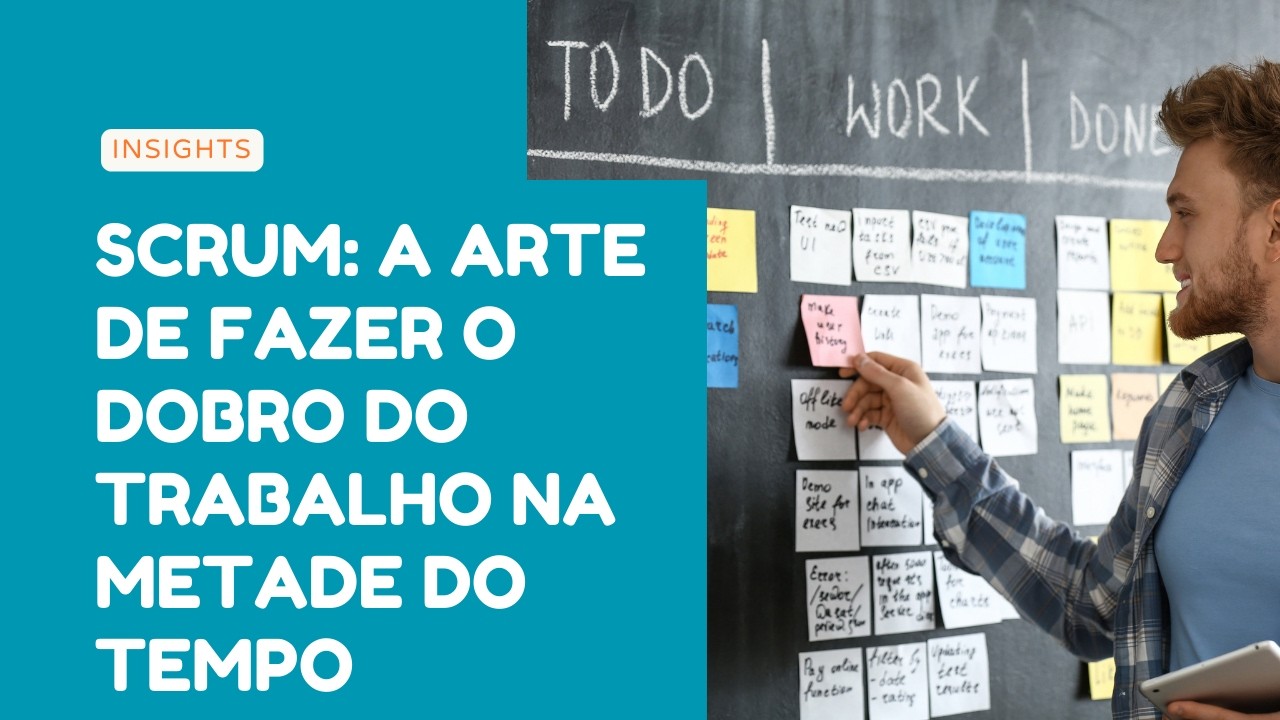 Scrum na prática - prioridades, time e melhoria contínua