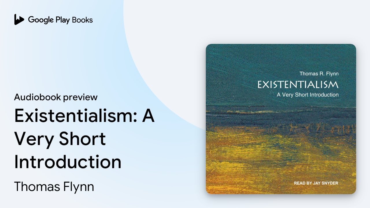 Existentialism: A Very Short Introduction by Thomas Flynn · Audiobook preview