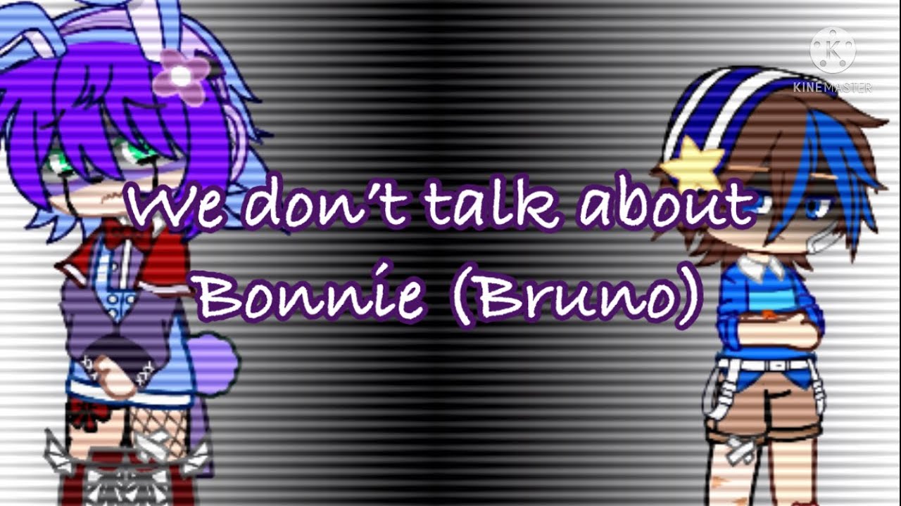 We don’t talk about Bonnie (Bruno) || Not Original