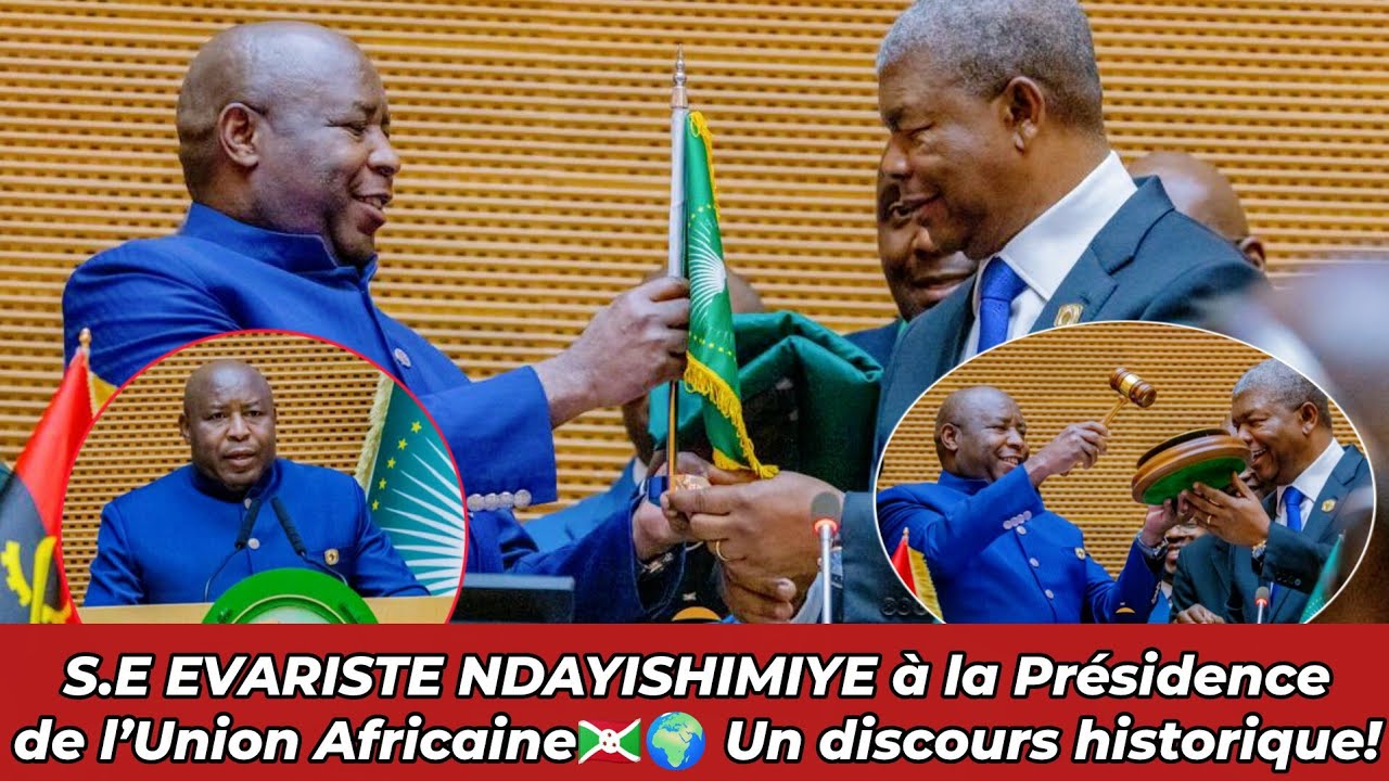 S.E NDAYISHIMIYE à la tête de l’UA/Discours Historique sur l'Afrique🇨🇩Paix, Sécurité, Développement
