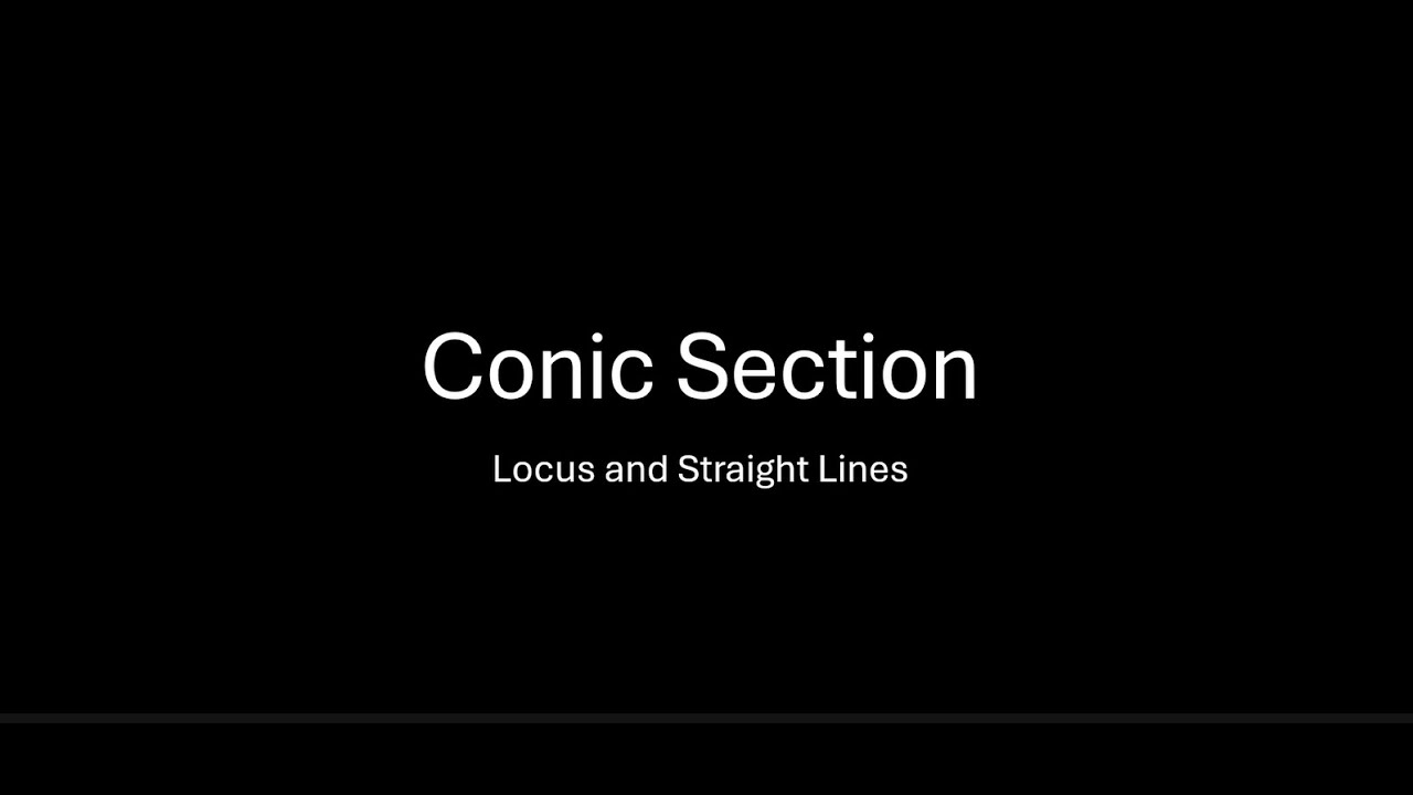 Conic Section- Locus and Straight Lines
