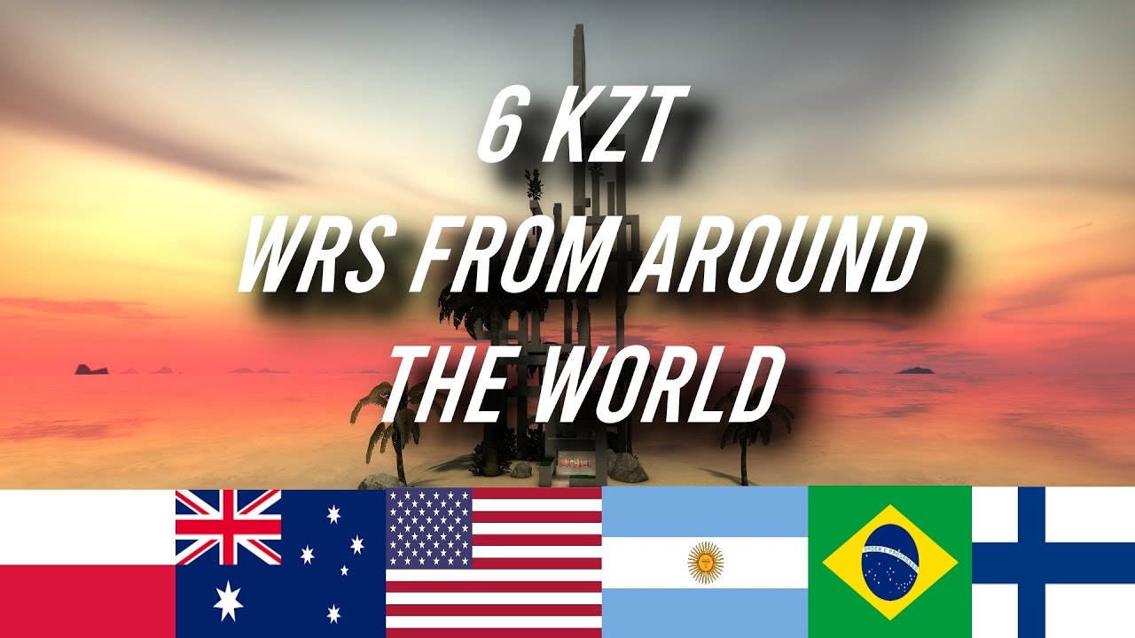 6 KZT WRs From Around The World