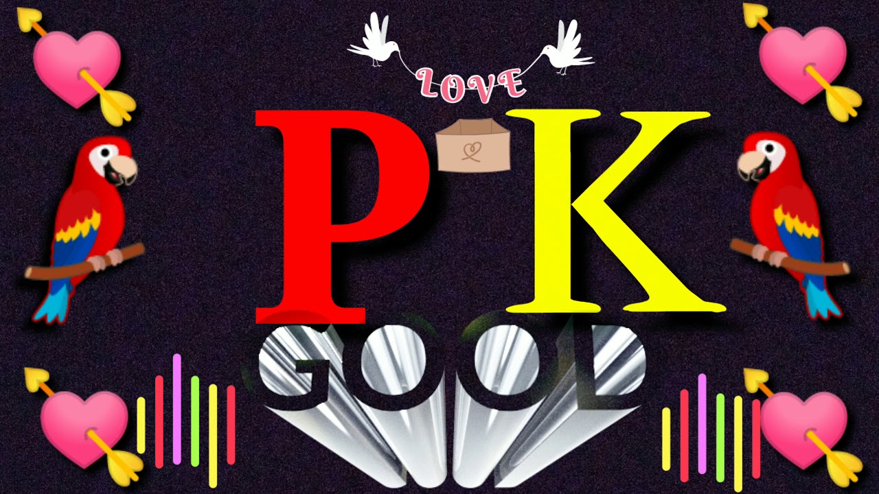 Pk Love status