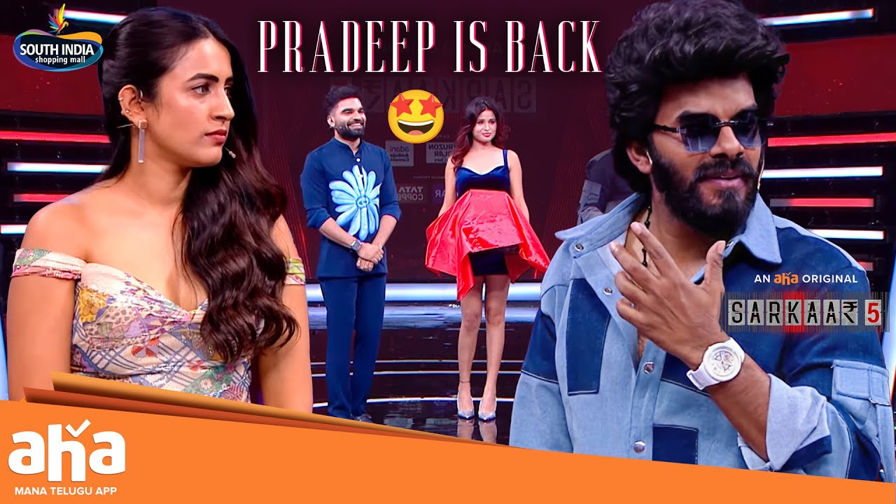 Pradeep Machiraju is Back🔥 | Niharika, Navdeep, Chandini |  Sudigali Sudheer | Sarkaar Season 5