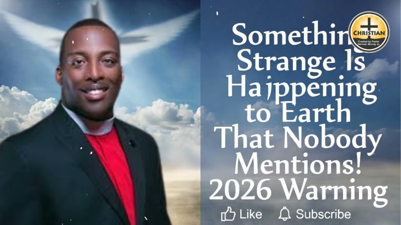 Something Strange Is Happening to Earth That Nobody Mentions! 2026 Warning | Herman L. Murray, Jr.