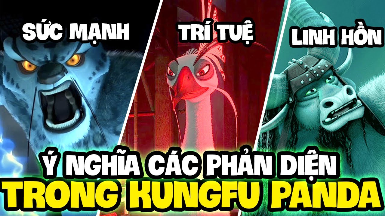 GIẢI THÍCH TOÀN BỘ PHẢN DIỆN TRONG KUNGFU PANDA