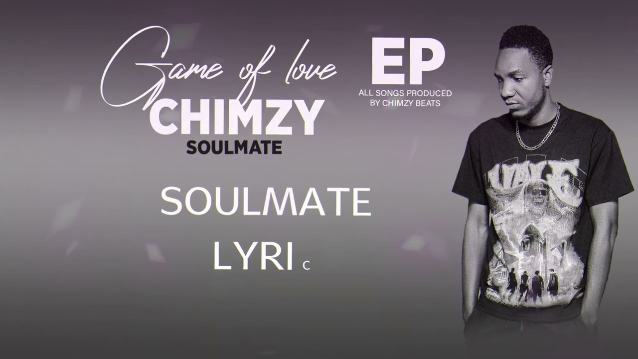 Chimzy_Soulmate (official lyric video) 