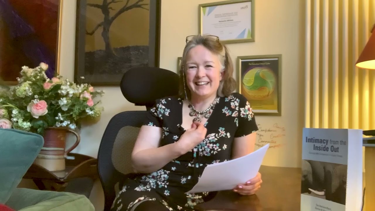 Intimacy from the Inside Out - an IFS informed introduction by Natasha Wilson
