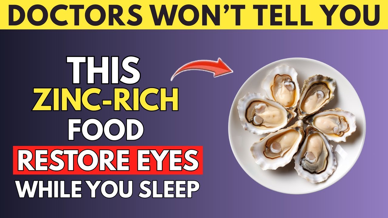 Eat These 3 Zinc-Rich Foods Before Bed to Restore Your Eye Vision While You Sleep | Senior Health