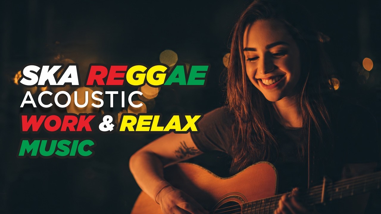 Coffee Shop SKA & Reggae 🎶 Acoustic Covers for Your Lazy Day | Dreamy Love Songs 2026