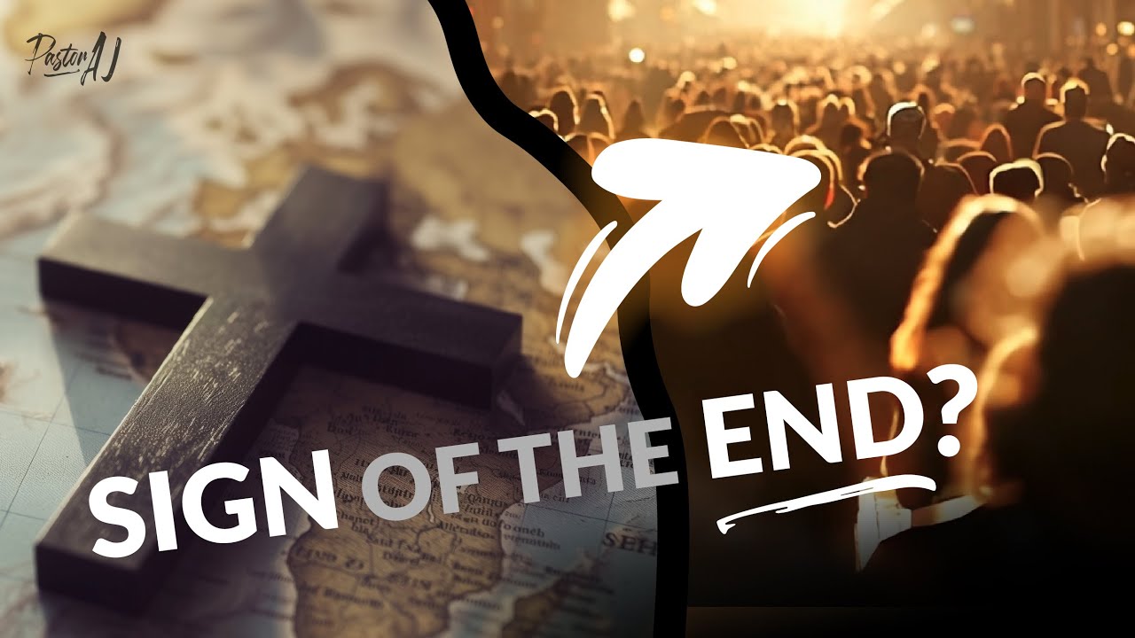 The Forgotten Sign of Jesus' Return: Global Gospel Proclamation
