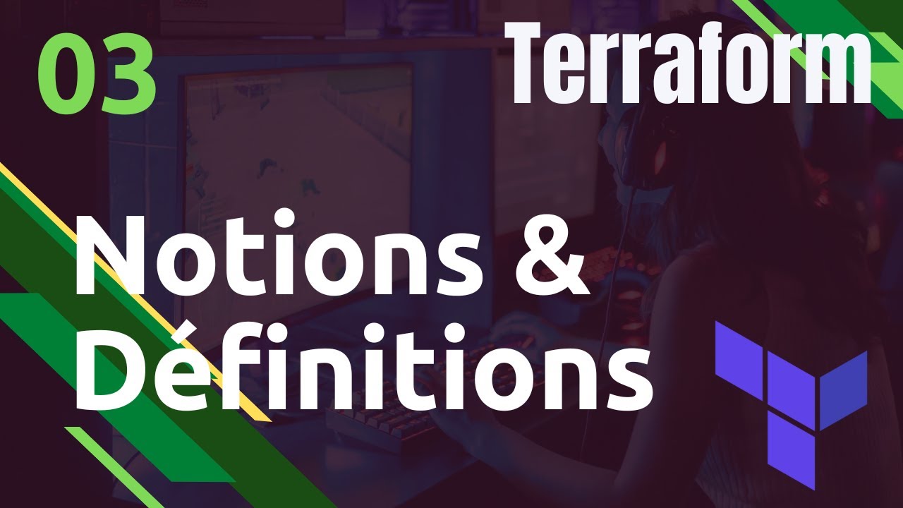 TERRAFORM - 3. Notions & Définitions