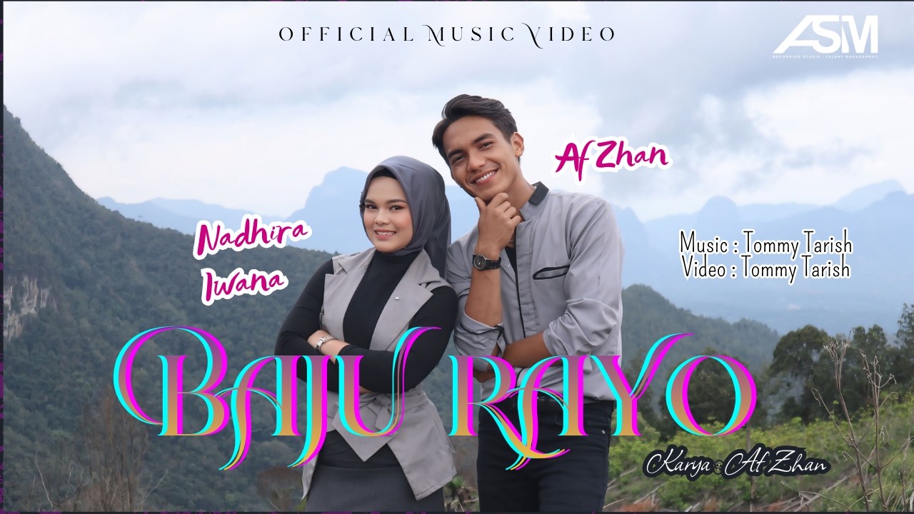 NADHIRA IWANA FT.  AF ZHAN -  BAJU RAYO (SAYANG CIEK LU) (OFFICIAL MUSIC VIDEO)