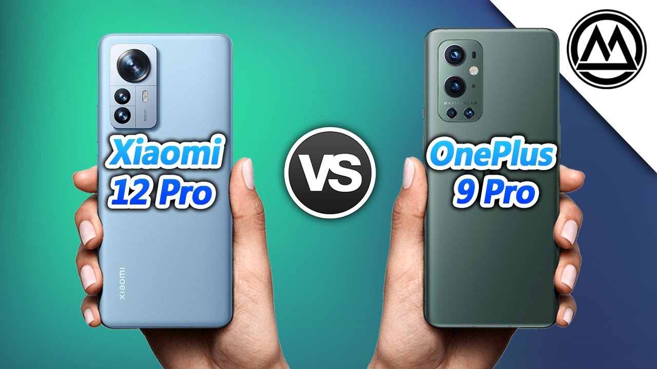 Xiaomi 12 Pro vs OnePlus 9 Pro