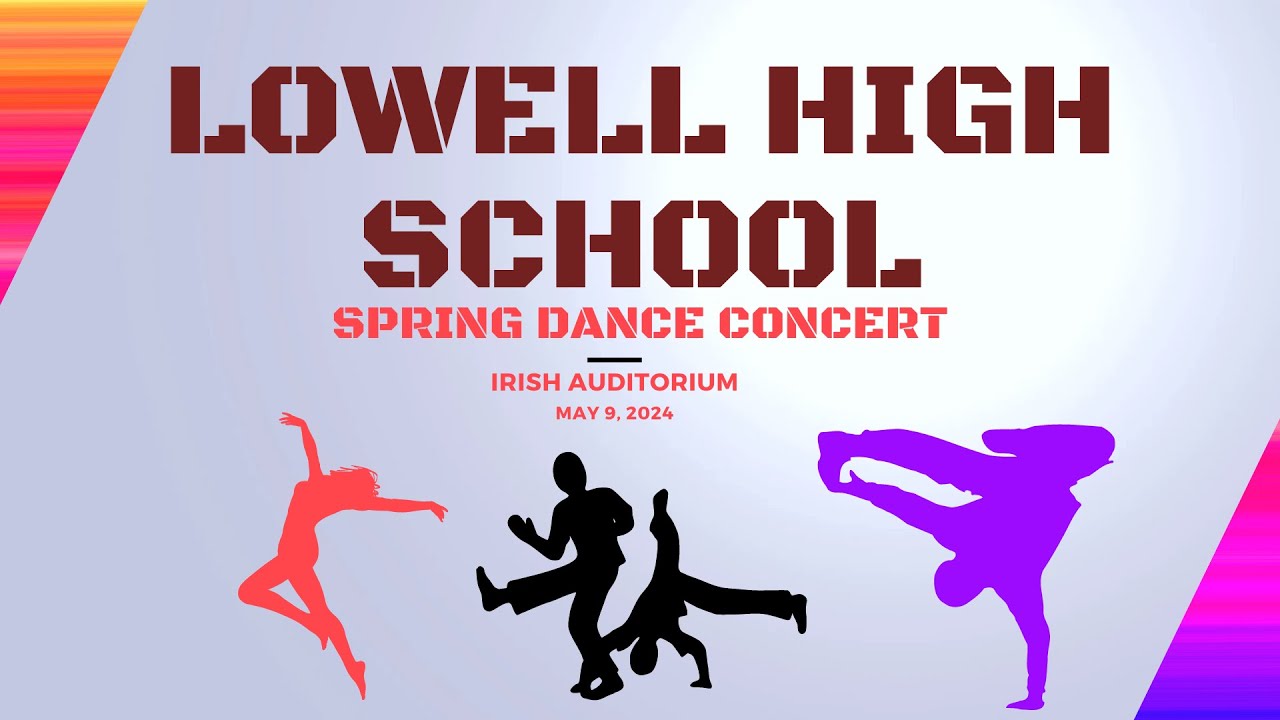 Lowell High School Spring Dance Concert 2024