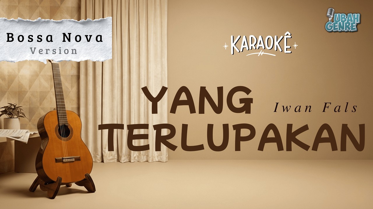 IWAN FALS - YANG TERLUPAKAN | (Karaoke Bossa Nova Version)