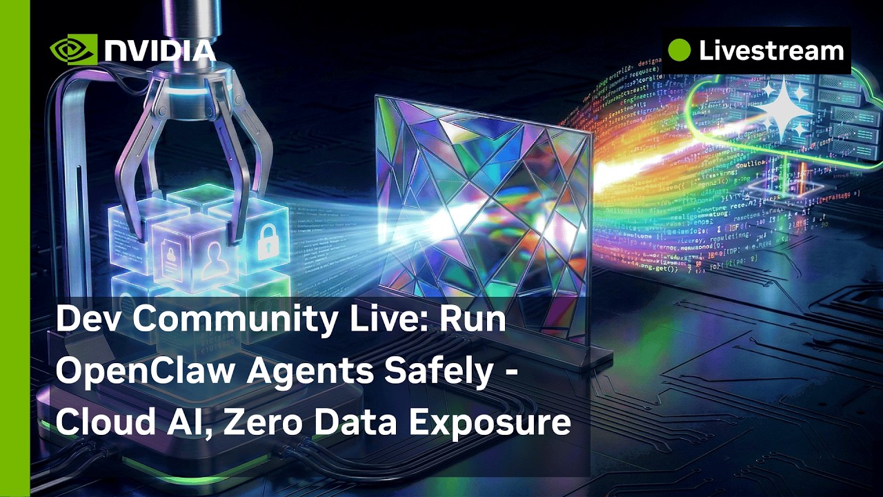 Dev Community Live: Run OpenClaw Agents Safely - Cloud AI, Zero Data Exposure