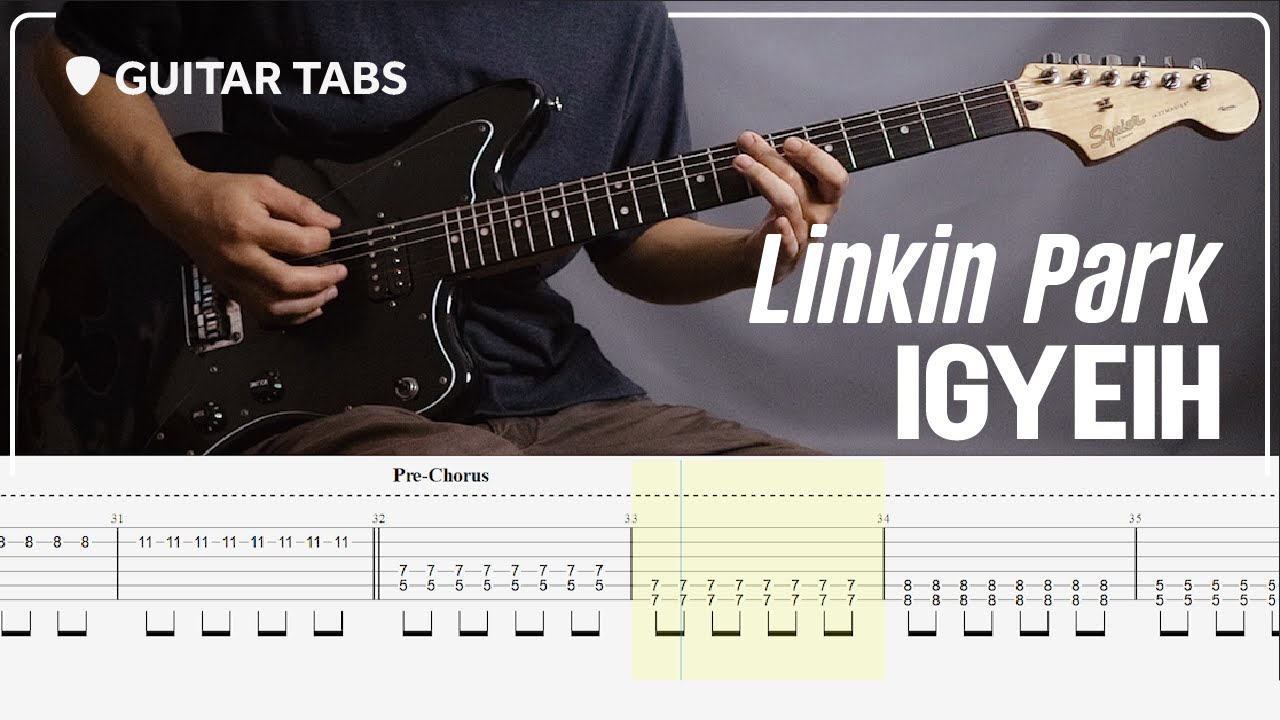 Linkin Park - IGYEIH | Guitar Cover with Guitar Tabs