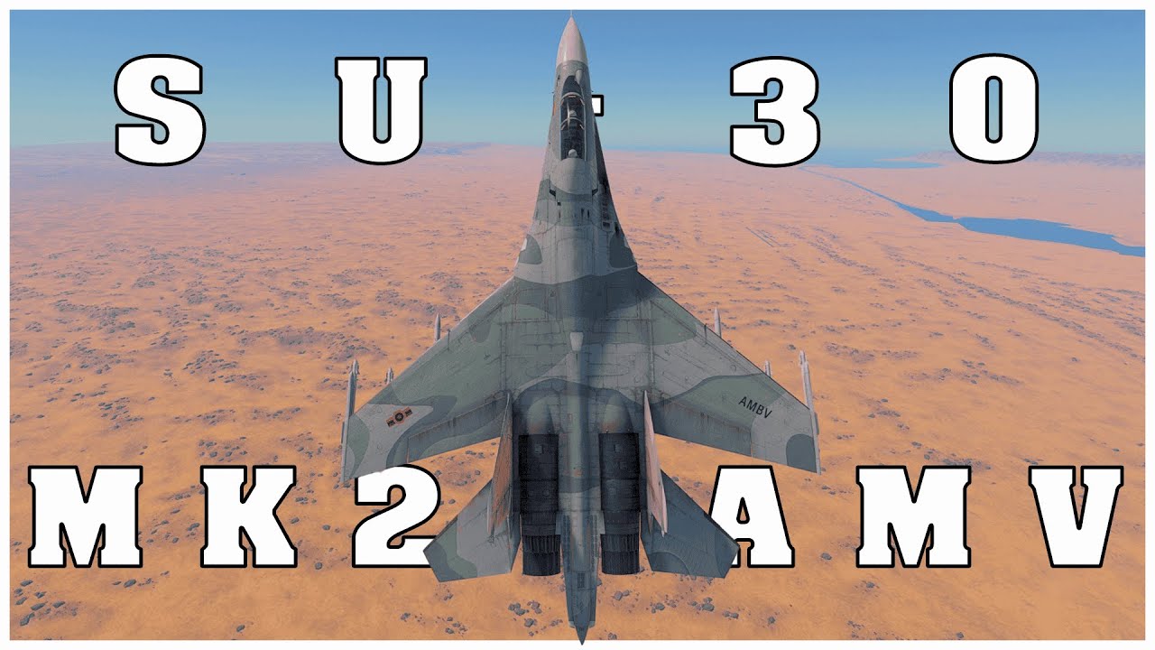 Is It Too Strong? II SU-30 MK2 AMV - War Thunder