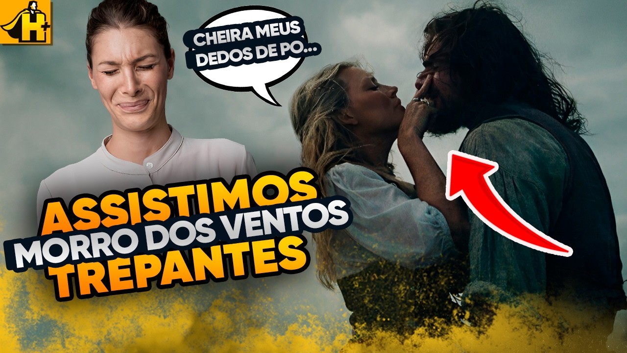 BREGA E MAL FEITO? O MORRO DOS VENTOSA UIVANTES