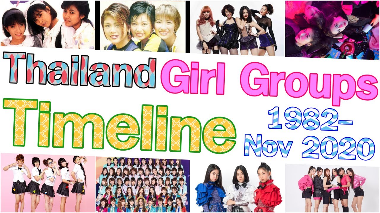 Thai Girl Group Timeline (Updated November 2020)