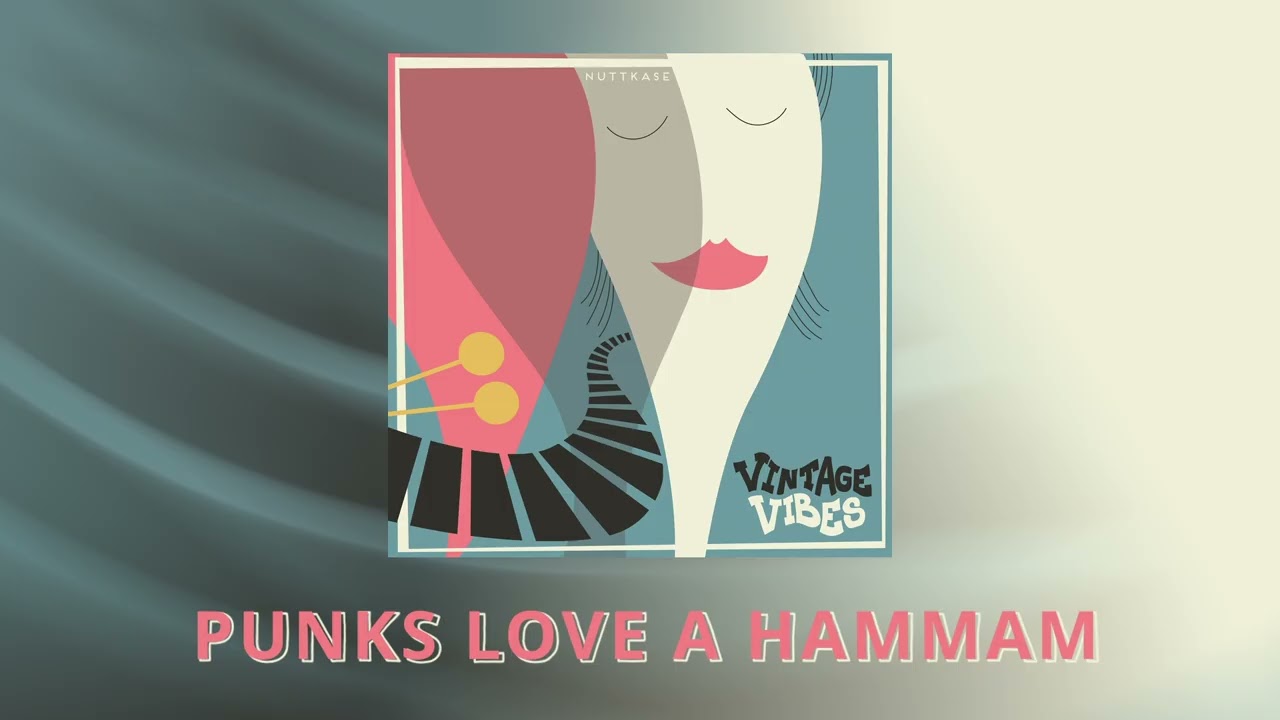 NUTTKASE - PUNKS LOVE A HAMMAM