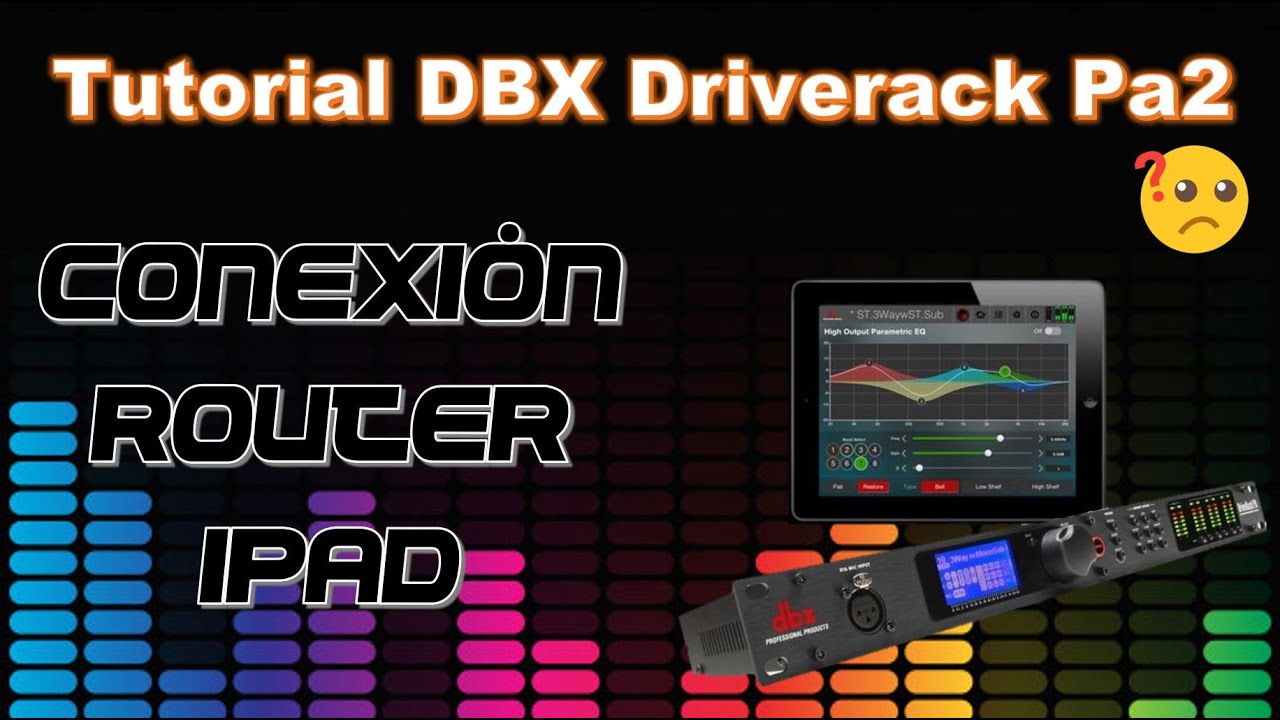 Tutorial castellano DBX Driverack Pa2  1/4 conexi&oacute;n router ipad espa&ntilde;ol castellano