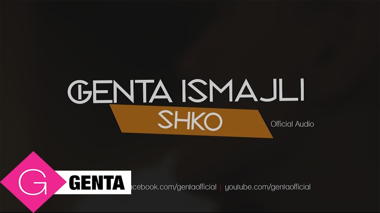 Genta Ismajli - Shko (Audio)