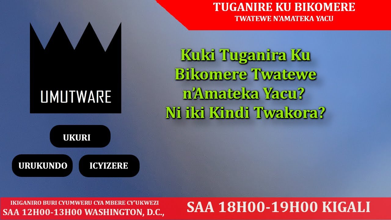Kuki Tuganira Ku Bikomere Twatewe n’Amateka Yacu? Ni iki Kindi Twakora? - 3/9/2023
