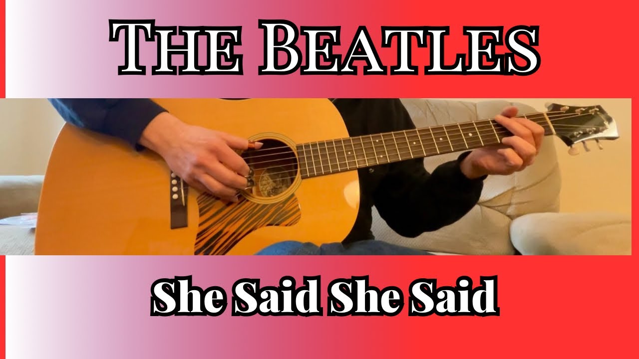 The Beatles - She Said She Said - Fingerstyle Guitar Cover - TAB AVAILABLE