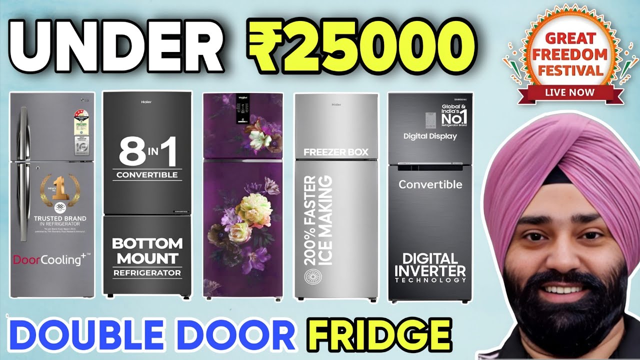 Explore the Best Double Door Refrigerators Below ₹25,000 for 2025 - Freedom Sale LIVE!