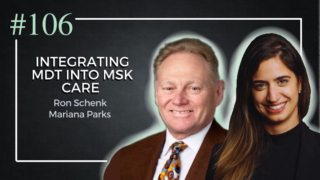 Integrating Mechanical Diagnosis and Therapy into Musculoskeletal care| Dr. Ron Schenk |