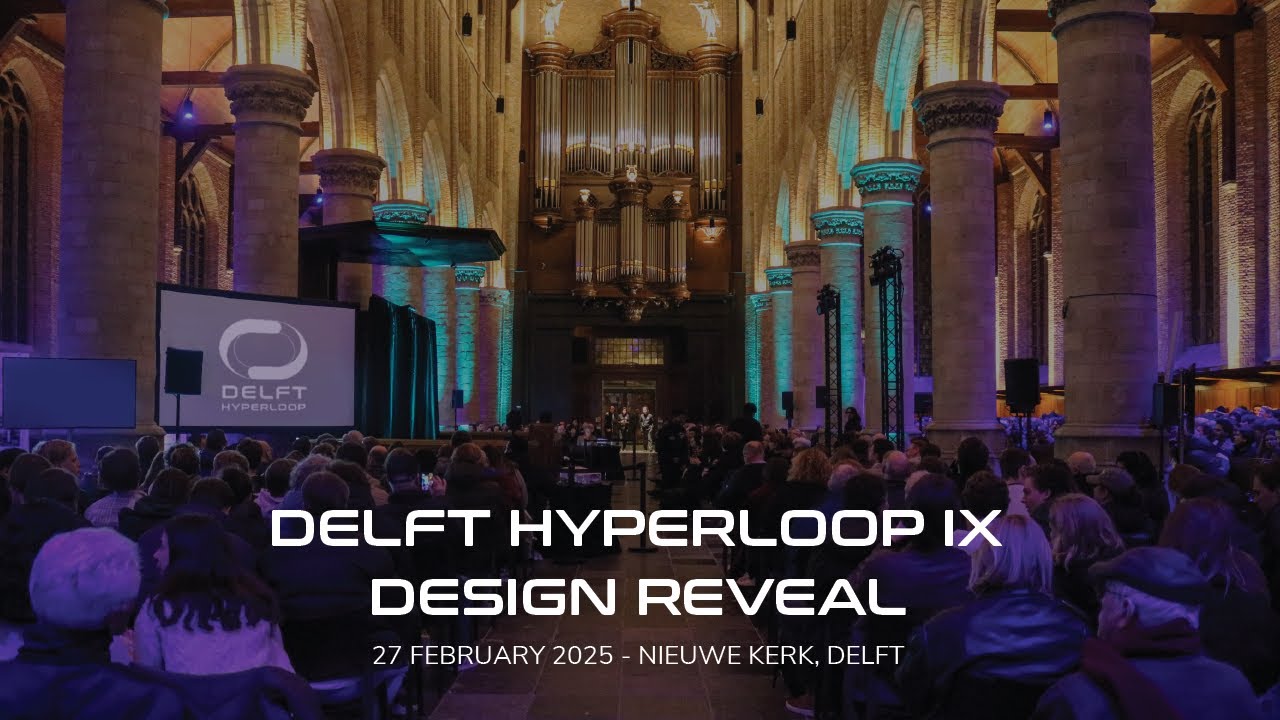 Delft Hyperloop IX Design Reveal - Full Presentation
