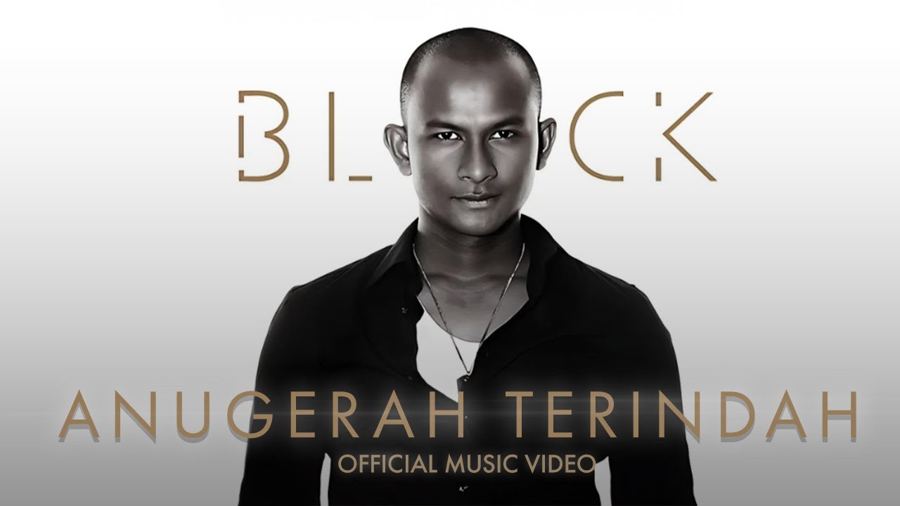 🔴BLACK - Anugerah Terindah (OFFICIAL MUSIC VIDEO)