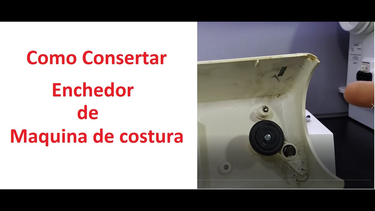 Como consertar enchedor de maquina de costura parte 1 - Modernas