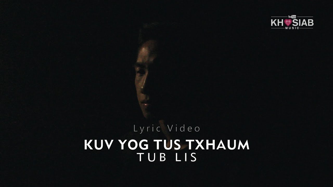 Tub Lis - Kuv Yog Tus Txhaum (Official Lyric Video) (MV Out Now!)