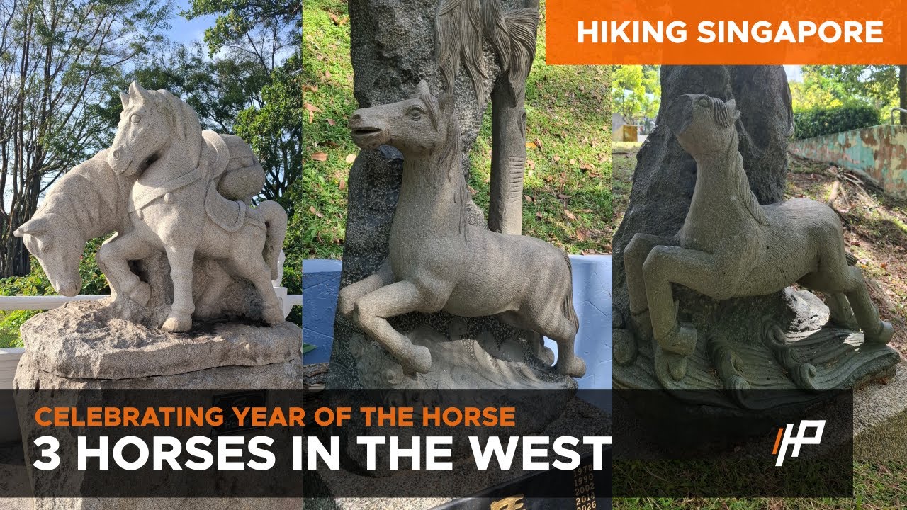 [Hiking Singapore] 3 Horses in the West (Chinese Garden, Bukit Batok, Choa Chu Kang)