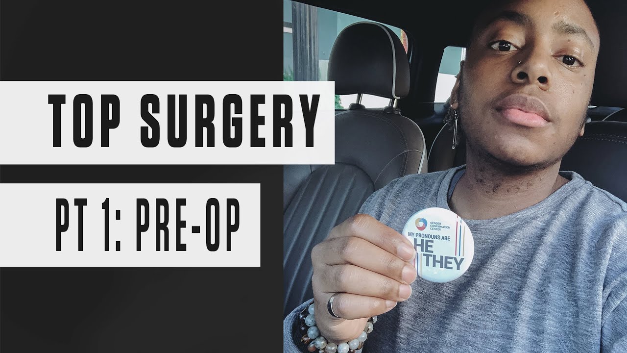 Top Surgery Pt 1 | Pre-Op Appointment