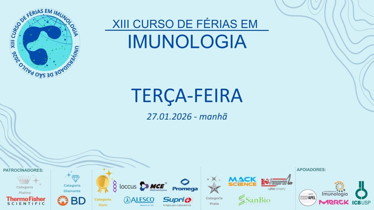 XIII Curso de Férias - Imunologia ICB-USP Terca-feira - Manha 2