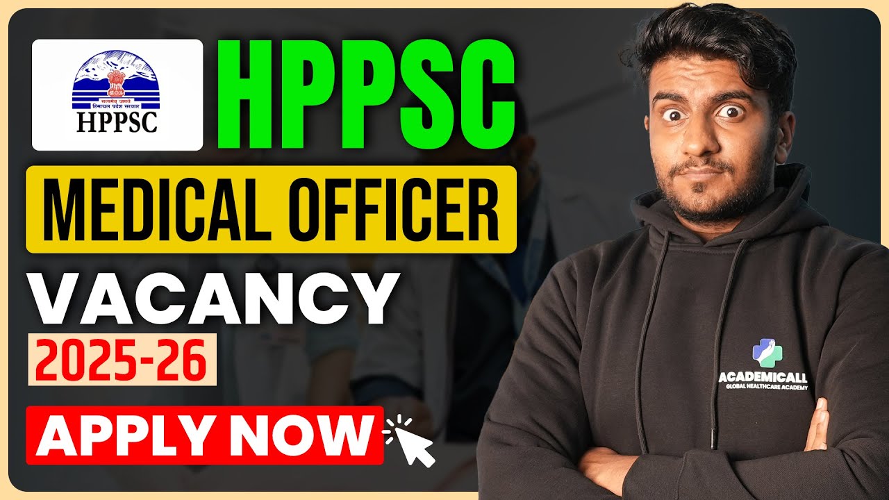 HPPSC Medical Officer Vacancy 2025-26 | HPPSC Medical Officer Eligibility, Salary & Process