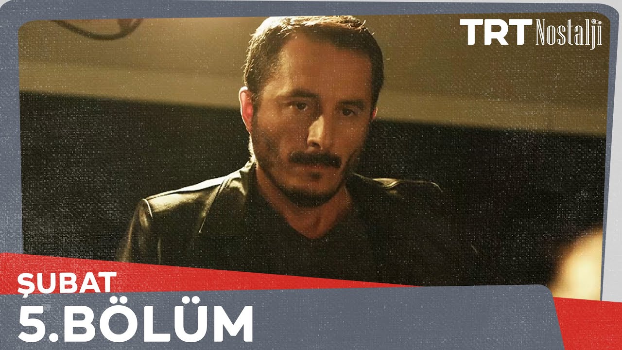 Şubat 5.B&ouml;l&uuml;m @NostaljiTRT