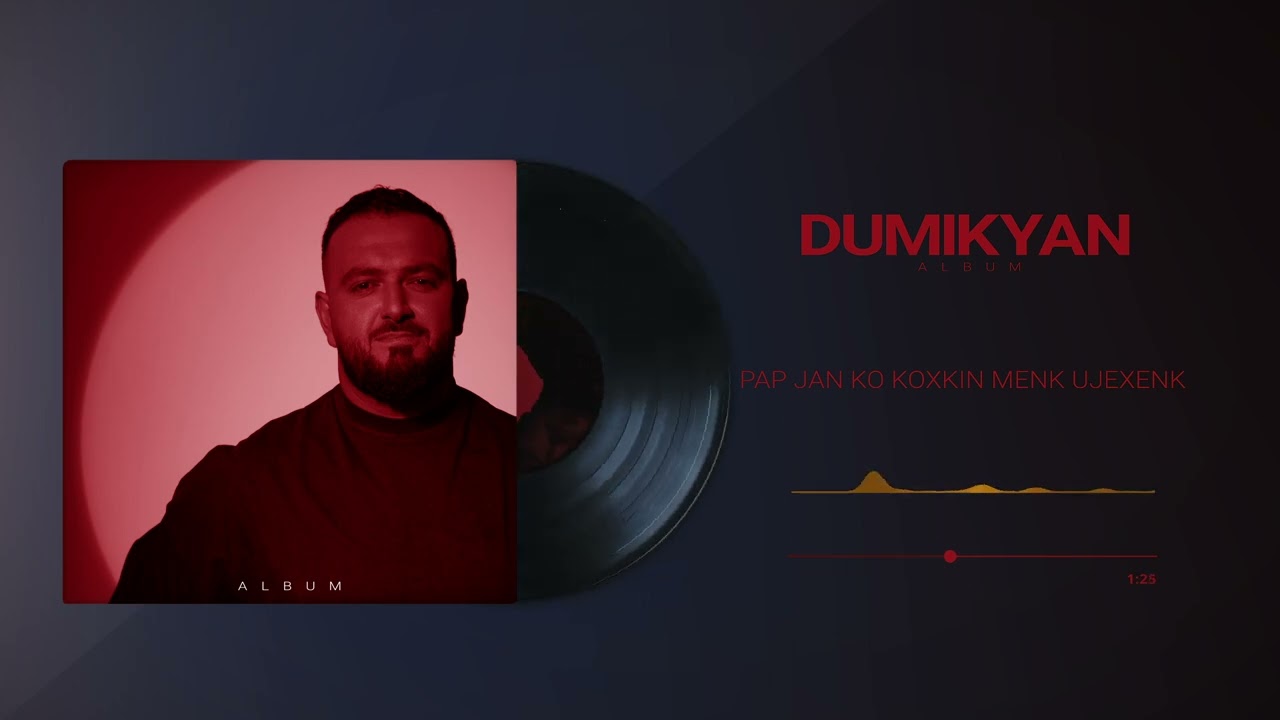 ARKADI DUMIKYAN - Pap Jan ko koxkin menk ujexenk