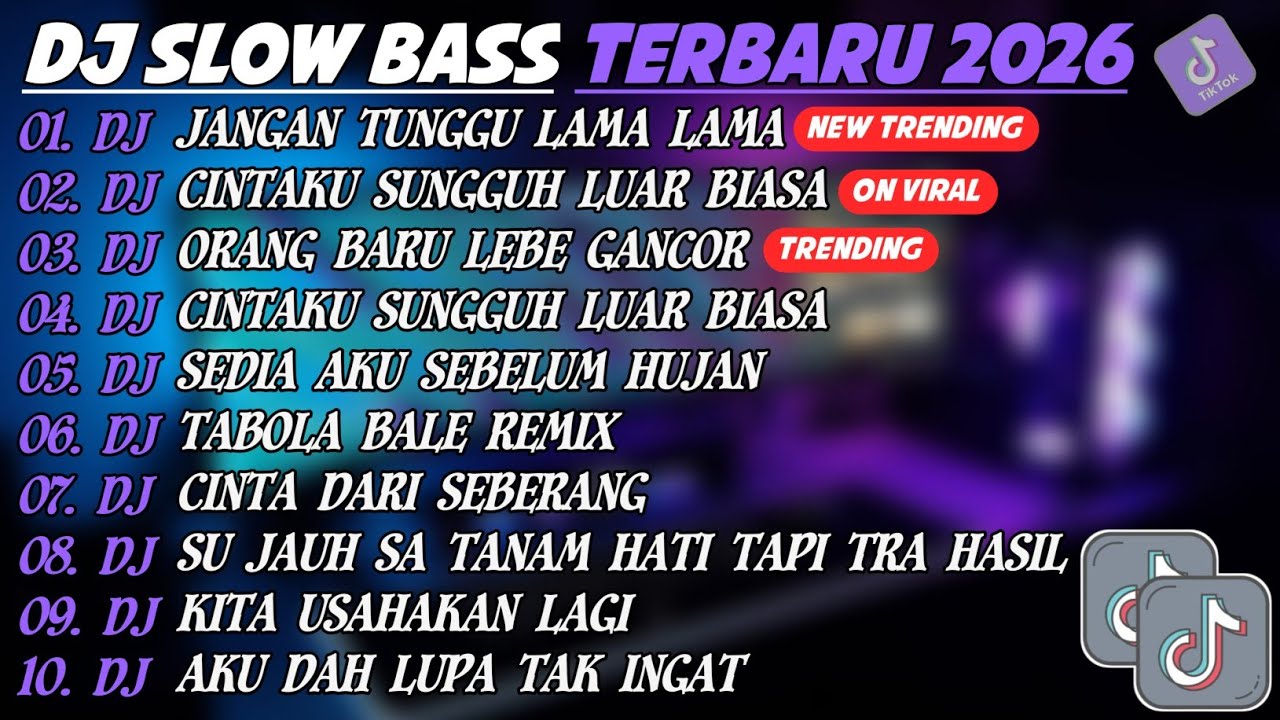 DJ SLOW BASS TERBARU 2026🎵DJ JANGAN TUNGGU LAMA LAMA🎵DJ CINTAKU SUNGGUH LUAR BIASA🎵FULL ALBUM 