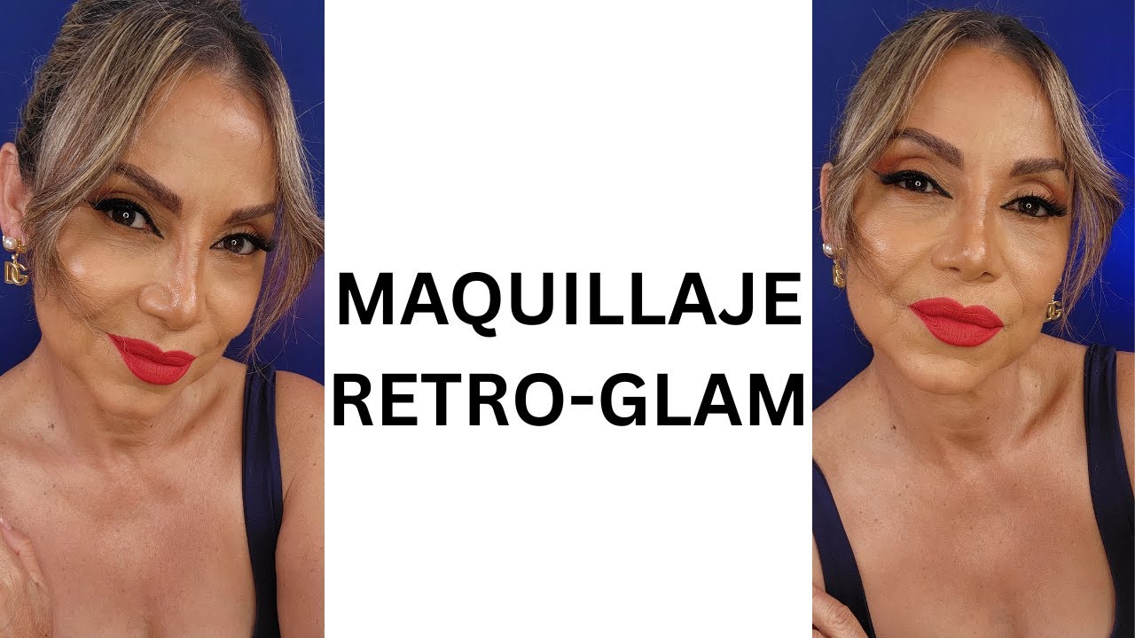 MAQUILLAJE RETRO-GLAM