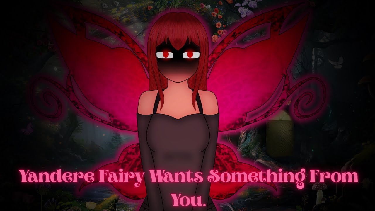 POV: Yandere ￼Fairy Wants Something From You -Small Valentine’s Day Post-