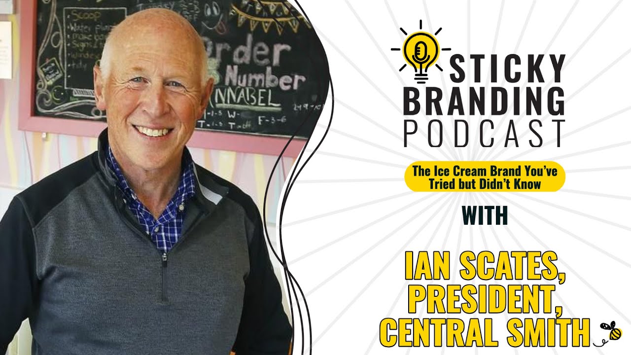 The Ice Cream Brand You’ve Tried but Didn’t Know — Ian Scates, President of Central Smith