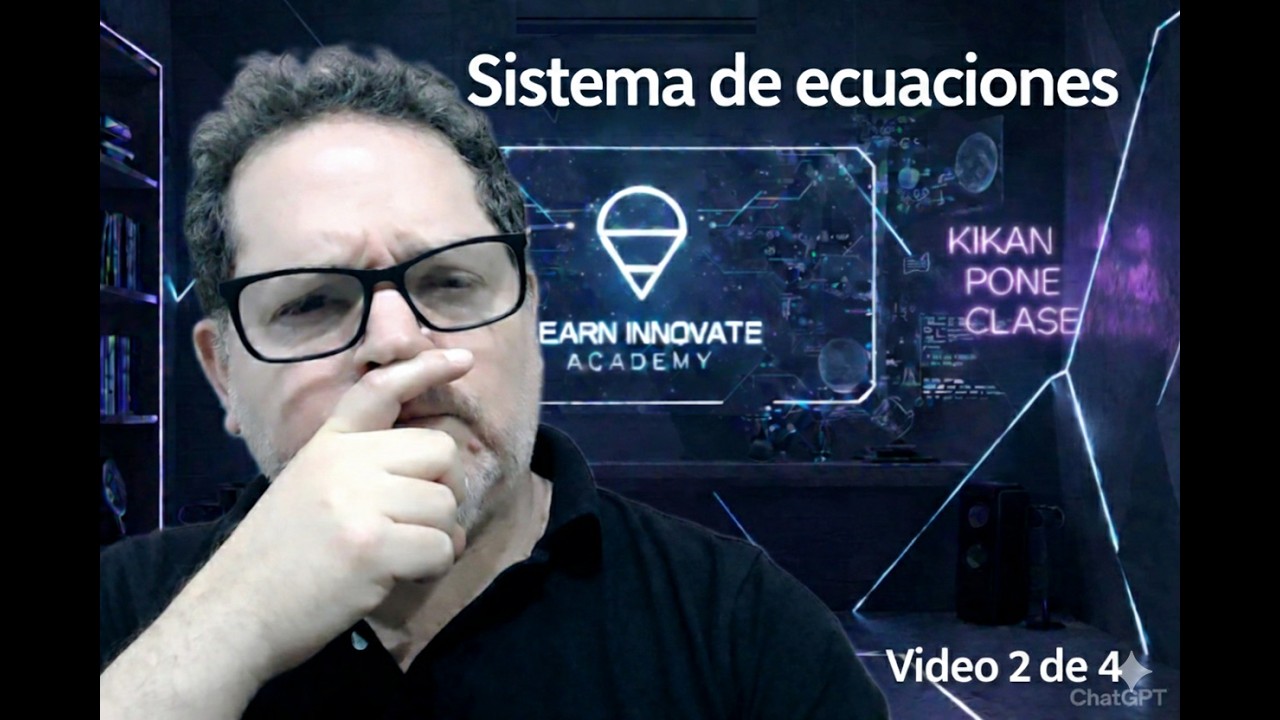 Sistema de ecuaciones - Video 2 de 4