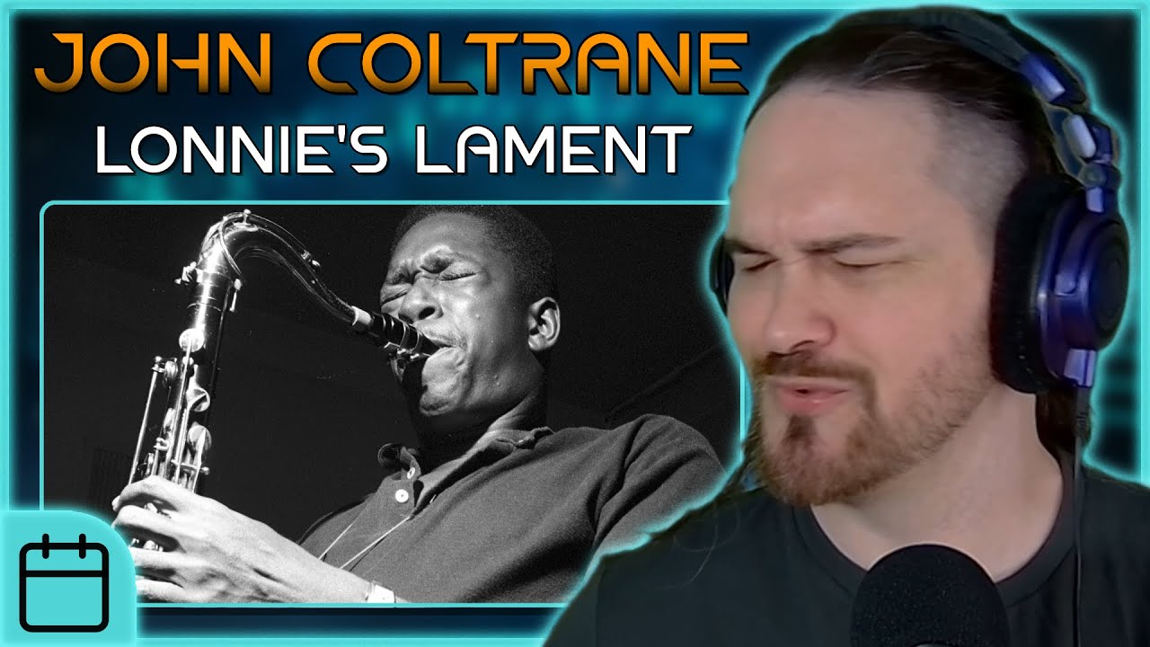 FANTASTIC ATMOSPHERE AND MELODY // John Coltrane - Lonnie's Lament // Composer Reaction & Analysis