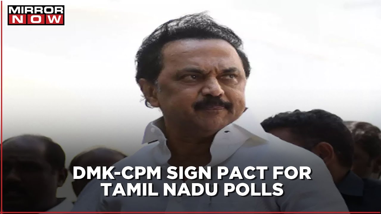 DMK signs a seat-sharing pact with the CPM for Tamil Nadu Assembly Elections